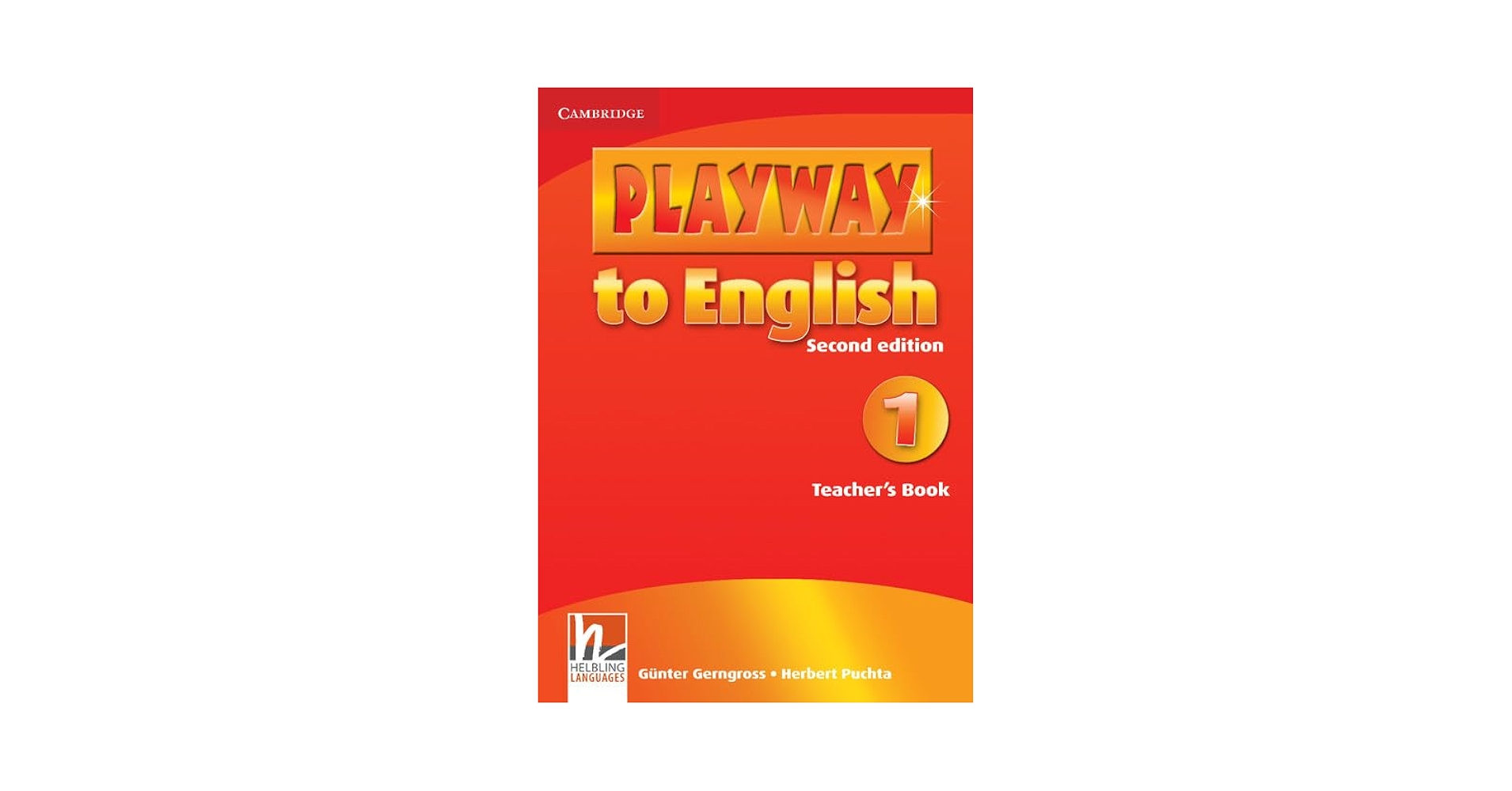 Playway to English Level 1 Teacher's Book: Gerngross, Gü